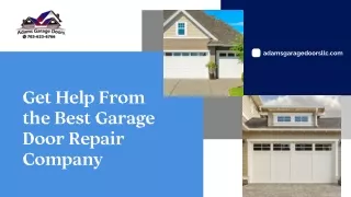 Get Help From the Best Garage Door Repair Company