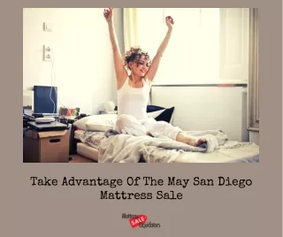 Take Advantage of the May Mattress Sale