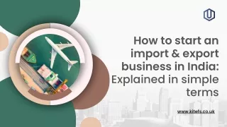 How to start an import & export business in India: Explained in simple terms