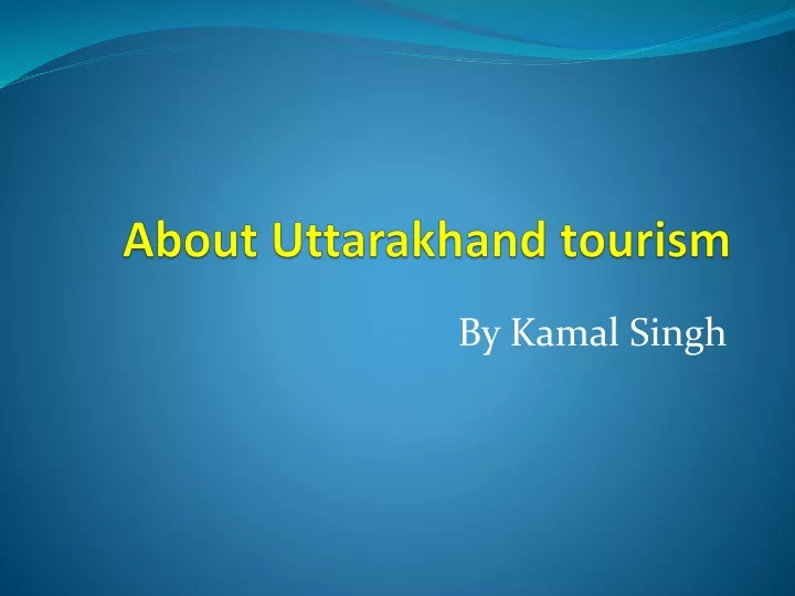 about uttarakhand tourism
