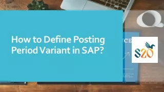How to Define Posting Period Variant in SAP