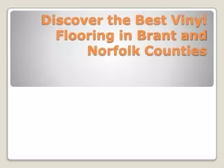 Discover the Best Vinyl Flooring in Brant and Norfolk Counties