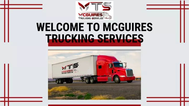 welcome to mcguires trucking services