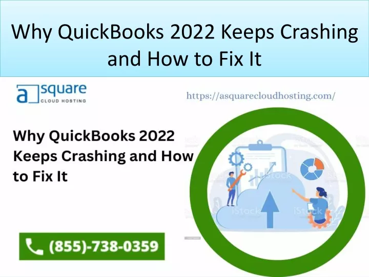 PPT Why QuickBooks 2022 Keeps Crashing and How to Fix It" PowerPoint