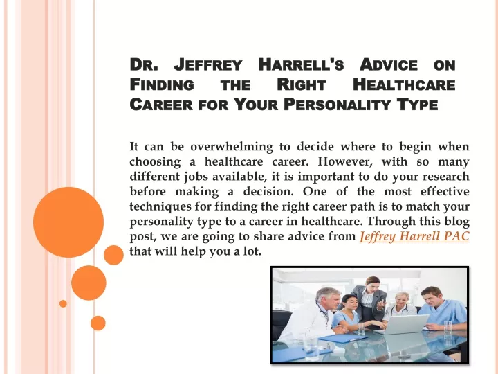 dr jeffrey harrell s advice on finding the right healthcare career for your personality type
