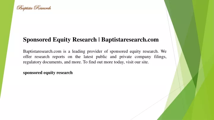 sponsored equity research baptistaresearch