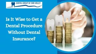 Is It Wise to Get a Dental Procedure Without Dental Insurance