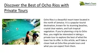 Discover the Best of Ocho Rios with Private Tours