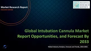 Intubation Cannula Market size See Incredible Growth during 2033
