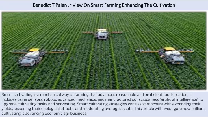 benedict t palen jr view on smart farming enhancing the cultivation