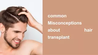 common Misconceptions about hair transplant