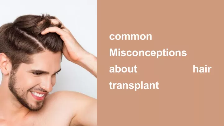 common misconceptions about hair transplant