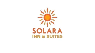 Solara Inn and Suites May 2023