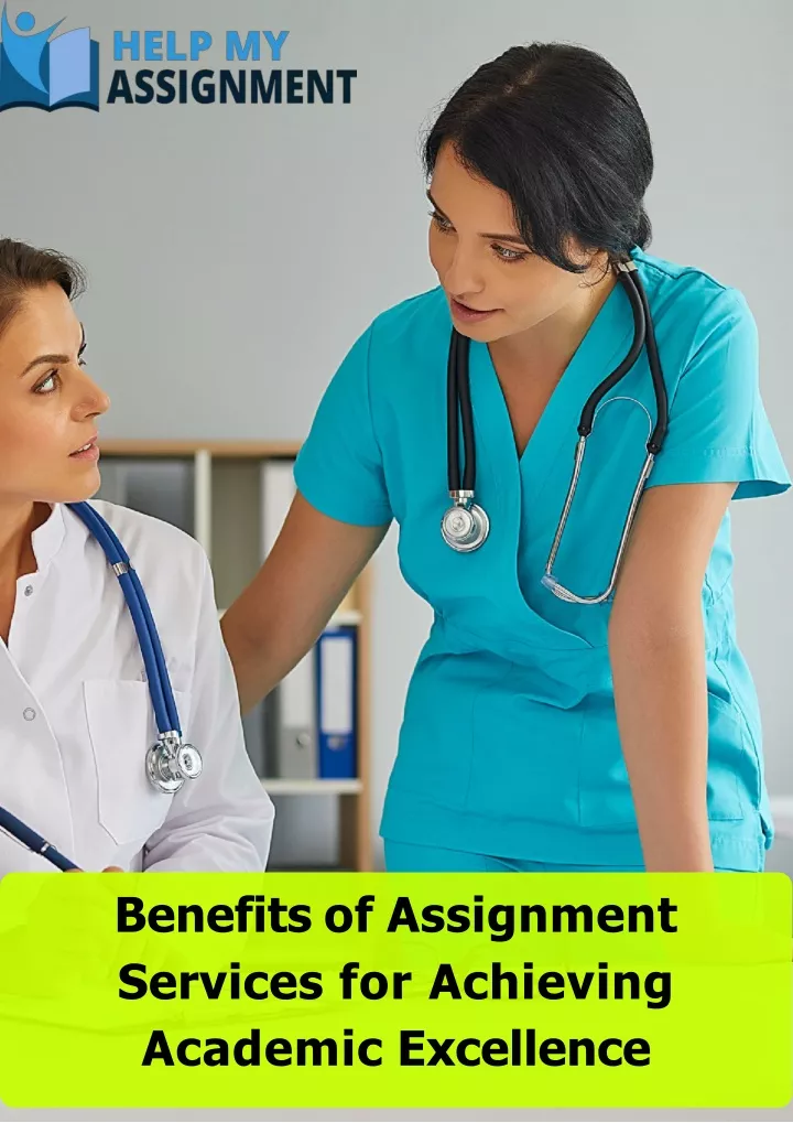 benefits of assignment services for achieving academic excellence