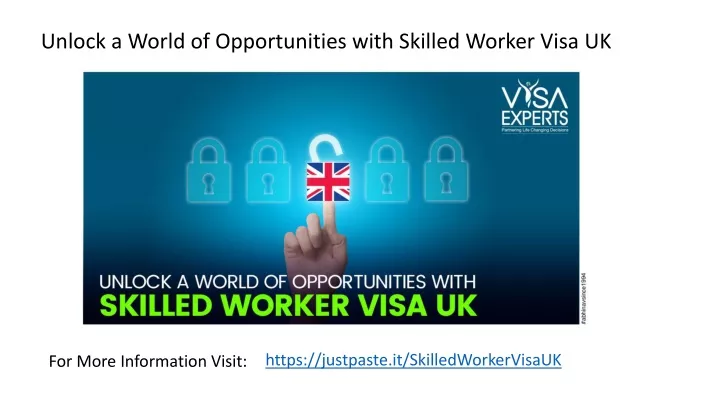 unlock a world of opportunities with skilled worker visa uk