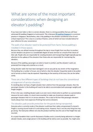 What are some of the most important considerations when designing an elevator's padding