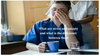 what are stress and anxiety and what