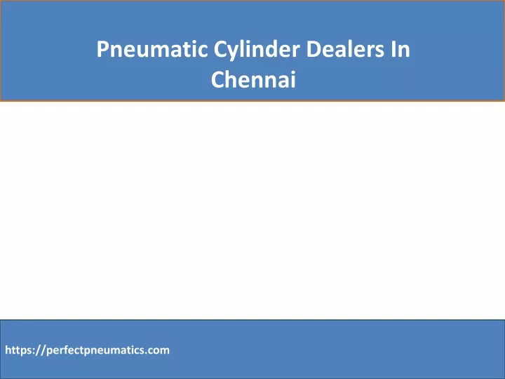 pneumatic cylinder dealers in chennai