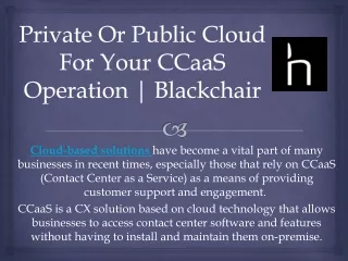 Private Or Public Cloud For Your CCaaS Operation - Blackchair