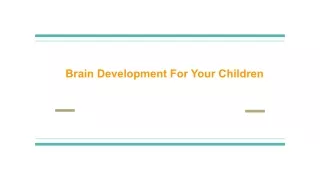 Brain Development For Your Children