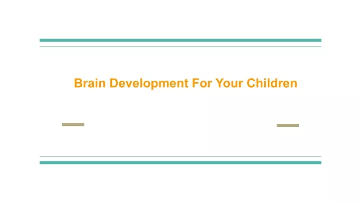 brain development for your children