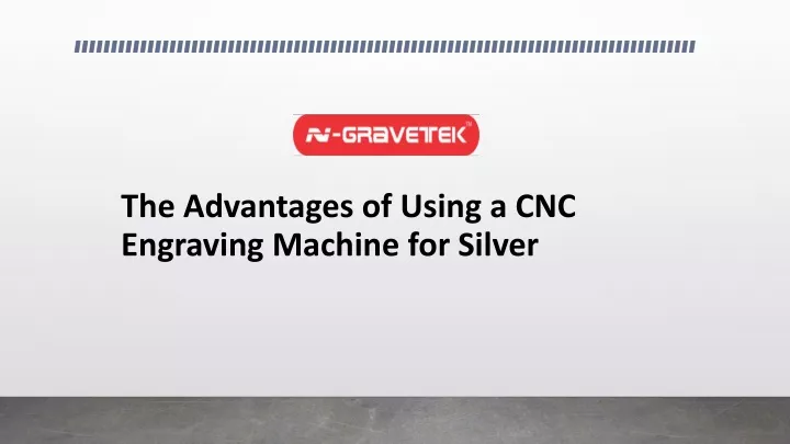 the advantages of using a cnc engraving machine for silver