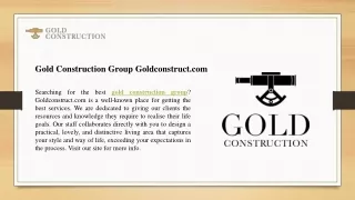 Gold Construction Group Goldconstruct.com