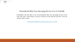Personalized Skin Care Anti-aging Service Usa  Lv8.health