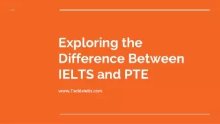 Exploring the Difference Between IELTS and PTE