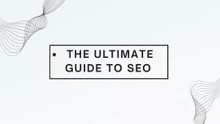 The Ultimate Guide to SEO