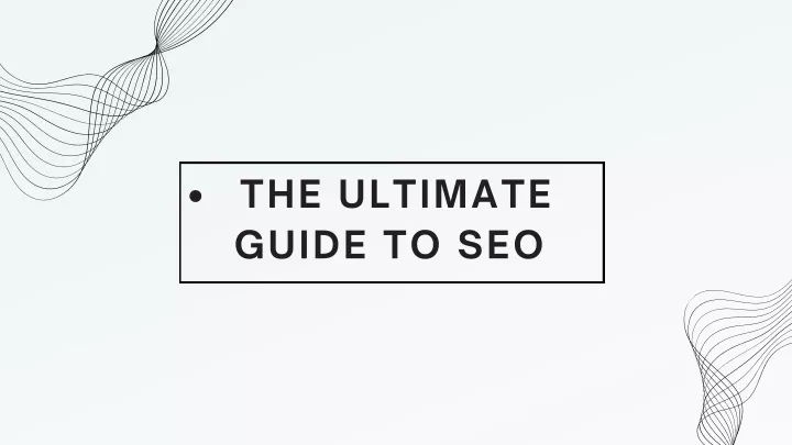 the ultimate guide to seo