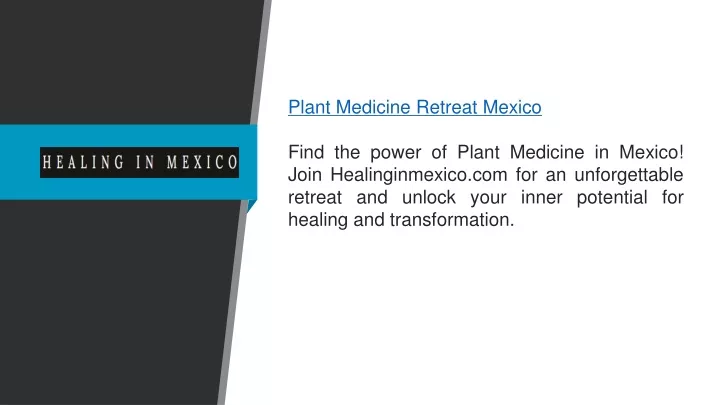 plant medicine retreat mexico find the power