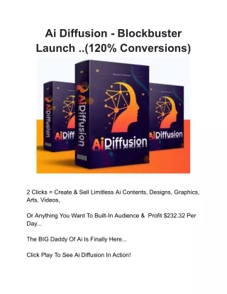 Ai Diffusion - Blockbuster Launch ..(120% Conversions)