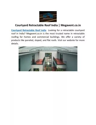 Courtyard Retractable Roof India | Megavent.co.in