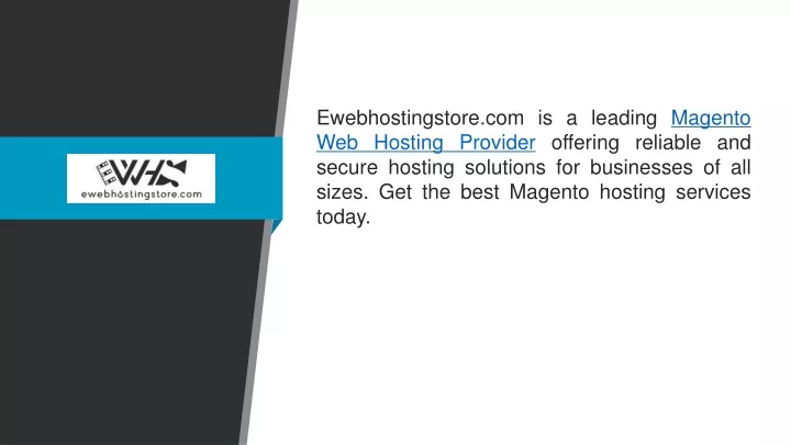 ewebhostingstore com is a leading magento