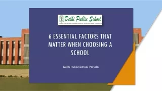 6 Essential Factors That Matter When Choosing a School