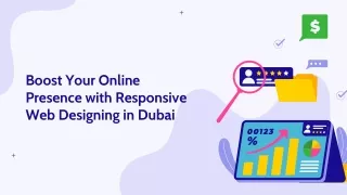 Boost Your Online Presence with Responsive Web Designing and Website Development in Dubai