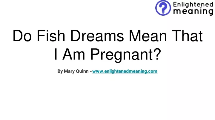 do fish dreams mean that i am pregnant