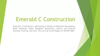 Emerald C Construction