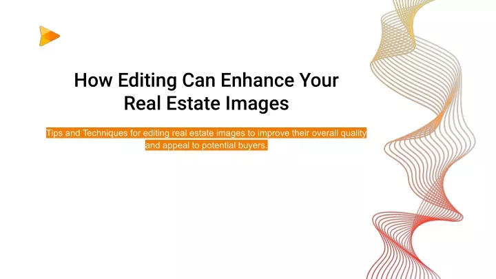 how editing can enhance your real estate images