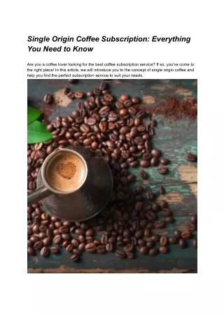 single origin coffee subscription everything