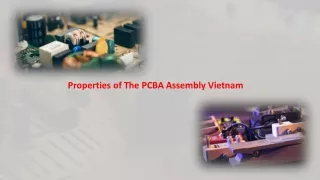 properties of the pcba assembly vietnam