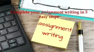 Complete your assignment writing in 5 essay steps