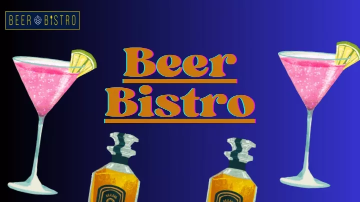 beer beer beer bistro bistro bistro