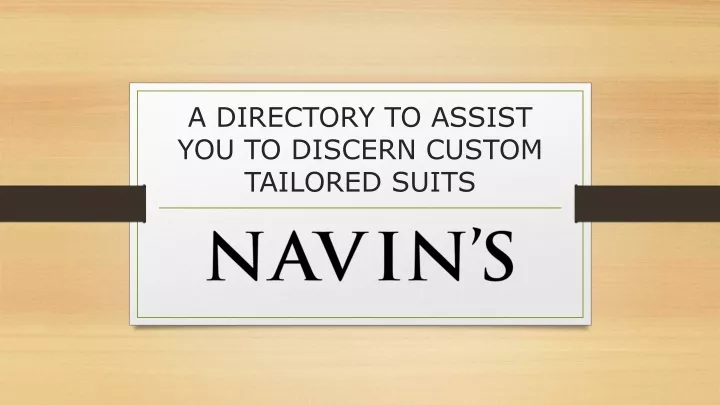 a directory to assist you to discern custom tailored suits