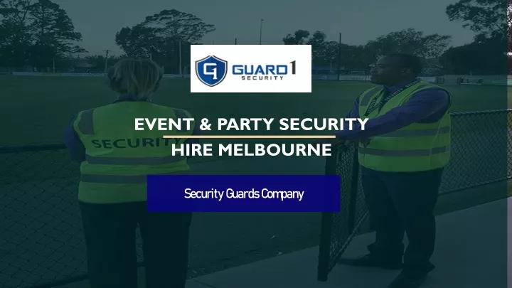 event party security hire melbourne