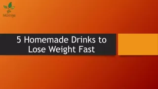 5 Homemade Drinks to Lose Weight Fast