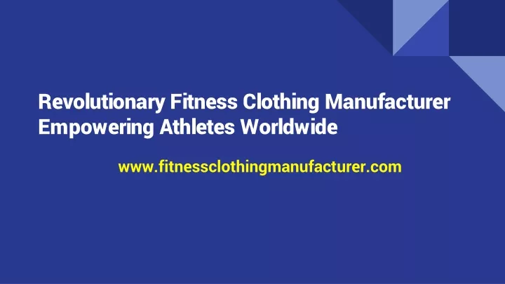 revolutionary fitness clothing manufacturer empowering athletes worldwide