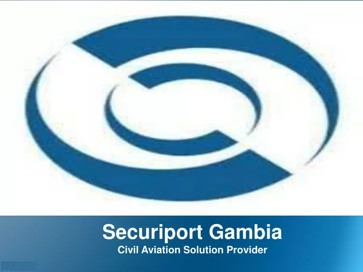 securiport gambia c ivil a viation s olution p rovider