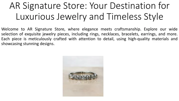 ar signature store your destination for luxurious jewelry and timeless style